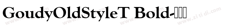GoudyOldStyleT Bold字体转换
